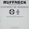 Ruffneck Feat. Yavahn Everybody Be Somebody