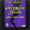 Ruffneck Featuring Yavahn / Move Your Body