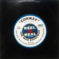 Reel 2 Real Featuring The Mad Stuntman / Conway