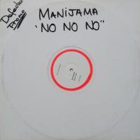 Manijama / No No No