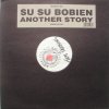 Su Su Bobien / Another Story