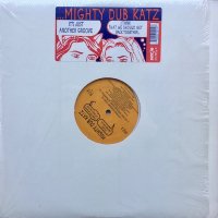 Mighty Dub Katz / It's Just Another Groove