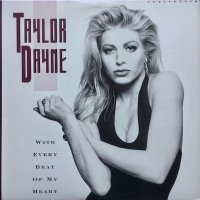 Taylor Dayne / With Every Beat Of My Heart