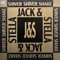 Jack & Stella / Shiver Shiver Shake