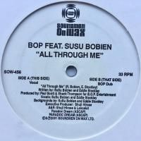 BOP Featuring Susu Bobien / All Through Me