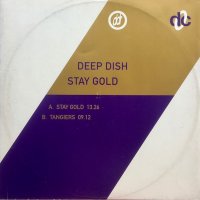 Deep Dish / Stay Gold