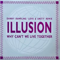 Illusion / Why Can't We Live Together