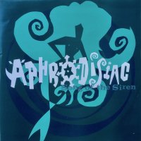 Aphrodisiac / Song Of The Siren