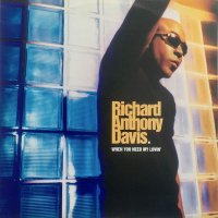 Richard Anthony Davis / When You Need My Lovin'