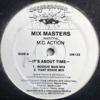 Mix Masters Featuring M.C. Action / It's About Time