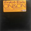 Erykah Badu On & On