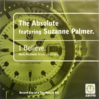 The Absolute Featuring Suzanne Palmer / I Believe