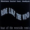 Montana Sextet feat. Nadiyah Ride Like The Wind
