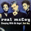 Real McCoy / Sleeping With An Angel c/w Ooh Boy