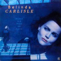 Belinda Carlisle / Heaven Is A Place On Earth