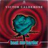 Victor Calderone Beat Me Harder