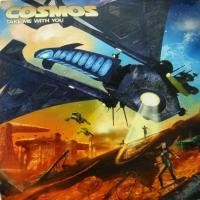 Cosmos / Take Me With You