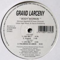 Grand Larceny / Body Workin'
