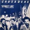 The Crusaders Street Life