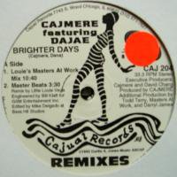 Cajmere Featuring Dajae / Brighter Days Remixes