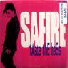 Safire / Taste The Bass