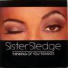 Sister Sledge Thinking Of You