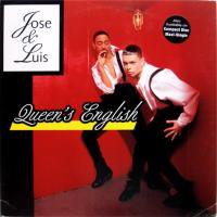 Jose & Luis / Queen's English