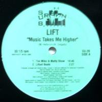 Lift / Music Takes Me Higher