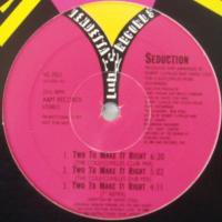Seduction / Two To Make It Right