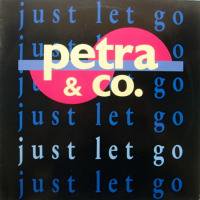 Petra & Co. / Just Let Go