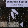 Montana Sextet / Heavy Vibes