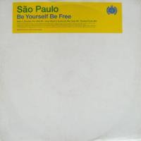 Sao Paulo / Be Yourself Be Free
