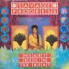 Savage Progress / Heart Begin To Beat