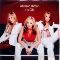 Atomic Kitten / It's Ok!