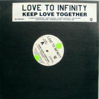 Love To Infinity / Keep Love Together