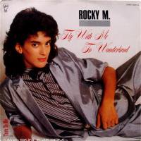 Rocky M. / Fly With Me To Wonderland