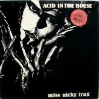 Miss Nicky Trax / Acid In The House