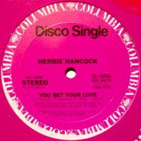 Herbie Hancock / You Bet Your Love c/w Ready Or Not