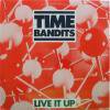 Time Bandits Live It Up