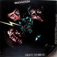 Imagination / Night Dubbing