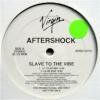 Aftershock Slave To The Vibe