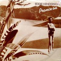 Eddie Henderson / Prance On c/w Say You Will