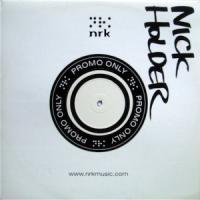 Nick Holder / No More Dating DJ's -John Ciafone Mixes-