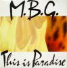 M.B.G. / This Is Paradise