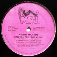 Dawn Martin / Can You Feel The Music