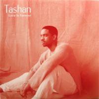 Tashan / Love Is Forever