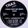 Farley Jackmaster Funk Funkin With The Drums Again
