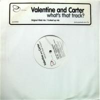 Valentine And Carter / What's That Track?