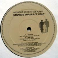 Midnight Society / Strange Shades Of Light Featuring Alan T