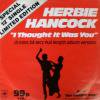 Herbie Hancock / I Thought It Was You c/w No Means Yes